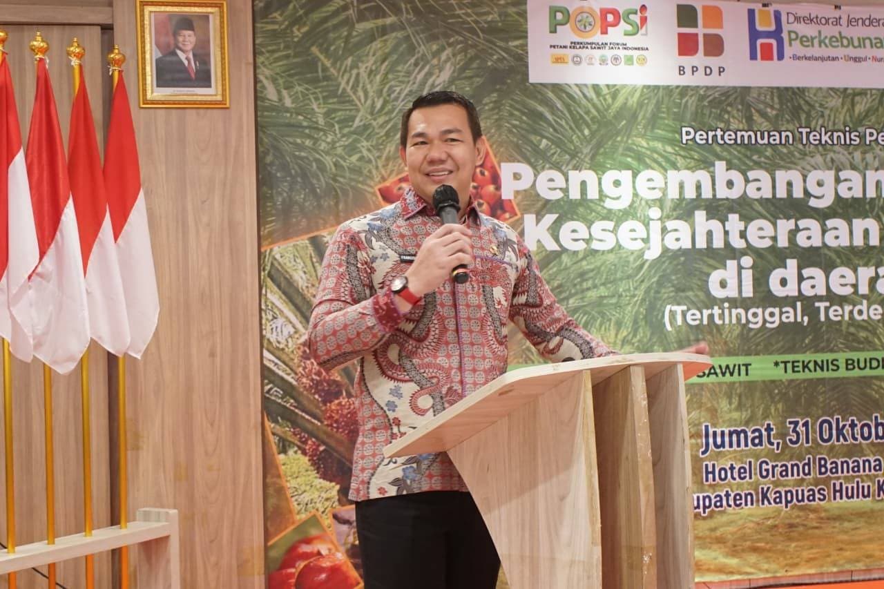 Bupati Kapuas Hulu Tegaskan Sawit Harus Sejahterakan Masyarakat
